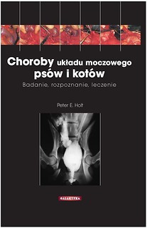 Choroby układu moczowego ps&oacute;w i kot&oacute;w