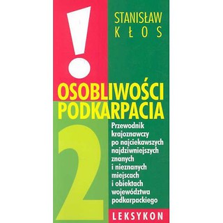 Osobliwości Podkarpacia 2