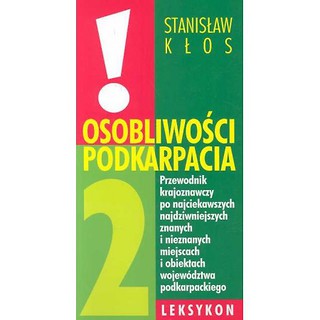 Osobliwości Podkarpacia 2