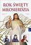 Rok Święty Miłosierdzia