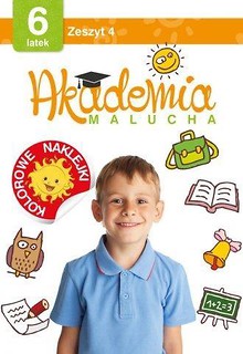 Akademia malucha 6 latek. Zeszyt 4