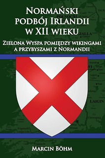 Normański podb&oacute;j Irlandii w XII wieku