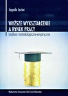 Wyższe wykształcenie a rynek pracy