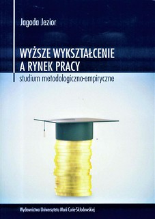 Wyższe wykształcenie a rynek pracy