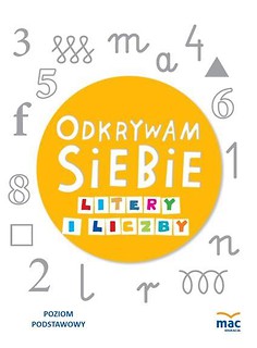 Odkrywam siebie.Litery i Liczby.P.Podstawowy MAC