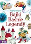 Najpiękniejsze Bajki, Baśnie, Legendy