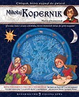 Mikołaj Kopernik. Chłopak, który sięgnął do gwiazd