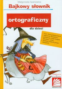 Bajkowy słownik ortograficzny dla dzieci