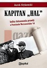 Kapitan  Hal . Kulisy fałszowania prawdy o PW  44