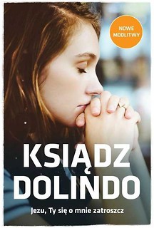 Ks. Dolindo: Jezu, Ty się o mnie zatroszcz
