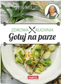 Gotuj na parze. Zdrowa Kuchnia