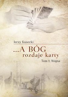 ...a B&oacute;g rozdaje karty T.1 Wojna