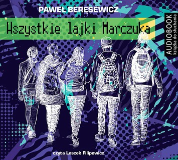 Wszystkie lajki Marczuka. Audiobook