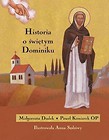 Historia o świętym Dominiku