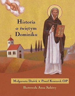 Historia o świętym Dominiku