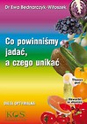 Co powinniśmy jadać, a czego unikać