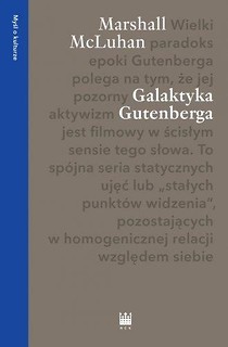 Myśli o kulturze. Galaktyka Gutenberga