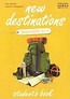 New Destinations Beginners A1.1 SB MM PUBLICATIONS