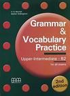 Grammar & Vocabulary Practice Upper-Int.B2 2nd ed.