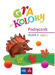 Gra w kolory. Podręcznik SP 2 cz.2