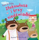 Czas na bajkę. Złotowłosa i trzy niedźwiadki