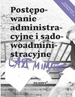 Last minute. Postępowanie administracyjne i sądowo