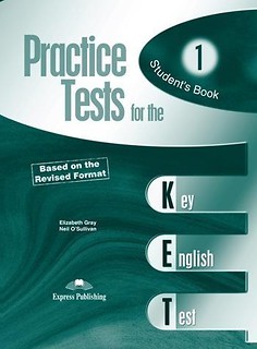 Practice Tests for the KET 1 SB EXPRESS PUBLISHING