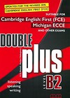Double Plus B2 FCE, ECCE SB MM PUBLICATIONS