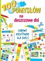 100 pomysł&oacute;w na deszczowe dni