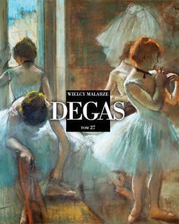 Wielcy Malarze T.27 Degas
