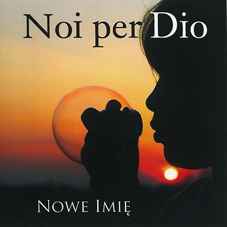 Noi per Dio - Nowe Imię CD