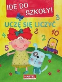 Idę do szkoły - Uczę się liczyć