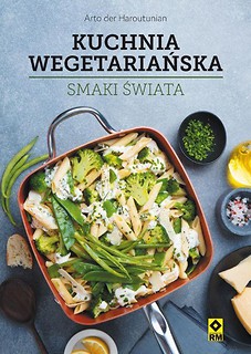 Kuchnia wegetariańska. Smaki świata w.II