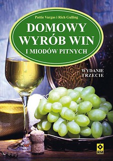 Domowy wyr&oacute;b win i miod&oacute;w pitnych w.III