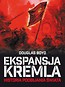 Ekspansja Kremla. Historia podbijania świata w.II