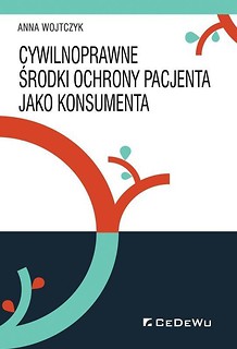 Cywilnoprawne środki ochrony pacjenta jako konsum.