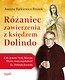 R&oacute;żaniec zawierzenia z księdzem Dolindo