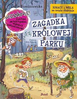 Ignacy i Mela na tropie złodzieja.Zagadka kr&oacute;lowej