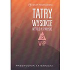 Tatry Wysokie. Przewodnik taternicki t. 13