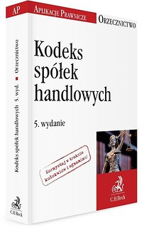 Kodeks sp&oacute;łek handlowych. Orzecznictwo Aplikanta