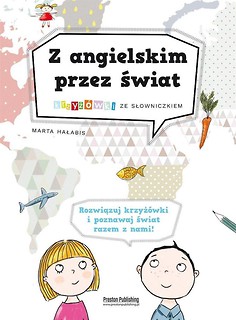 Z angielskim przez świat. Krzyż&oacute;wki ze słownicz.