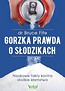 Gorzka prawda o słodzikach