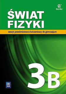 Fizyka GIM Świat fizyki 3B ćw. WSiP