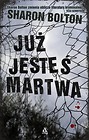 Już jesteś martwa