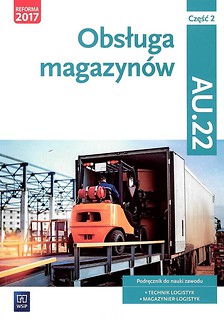 Obsługa magazyn&oacute;w cz.2 kwal. AU.22 WSiP