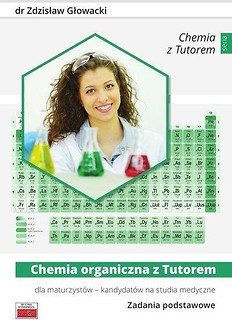 Chemia organiczna z Tutorem dla maturzyst&oacute;w