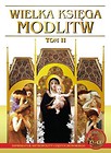 Wielka księga modlitw T.II L + CD wyd.2017