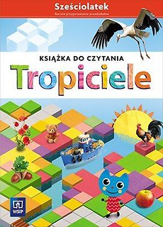 Tropiciele Sześciolatek. Książka do czytania WSIP