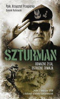 Szturman. Odważni żyją, ostrożni trwają