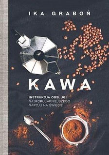 Kawa. Instrukcja obsługi najpopularniejszego...